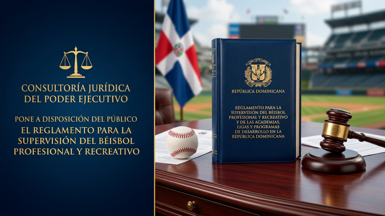 La Consultoría Jurídica del Poder Ejecutivo pone a disposición del Público el reglamento para la Supervisión del Béisbol Profesional